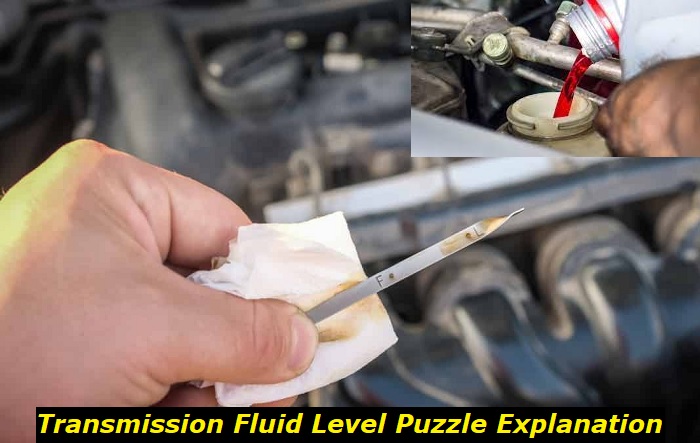 transmisssion fluid level puzzle explanation
